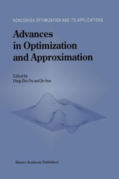 Advances in Optimization and Approximation - Ding-zhu Du - 图书 - Springer-Verlag New York Inc. - 9781461336310 - 2011年10月12日