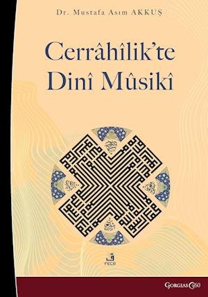 Cover for Mustafa As&amp;#305; m Akku&amp;#351; · Religious Music in the Jerrahi Order (Book) (2023)