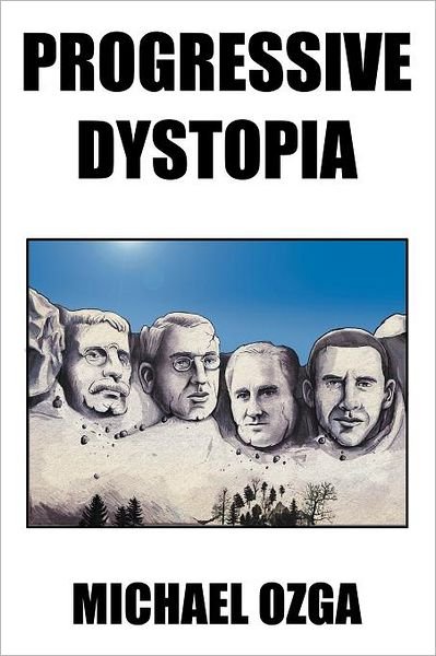 Cover for Michael Ozga · Progressive Dystopia (Paperback Book) (2012)