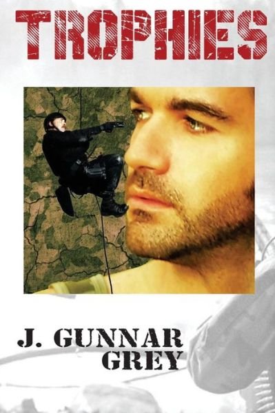 Cover for J. Gunnar Grey · Trophies: the Ellandun Wars (Volume 1) (Paperback Book) (2012)