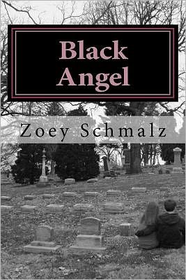 Cover for Zoey Kay Schmalz · Black Angel (Paperback Book) (2011)