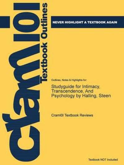 Cover for Cram101 Textbook Reviews · Studyguide for Intimacy, Transcendence, and Psychology by Halling, Steen (Paperback Book) (2013)