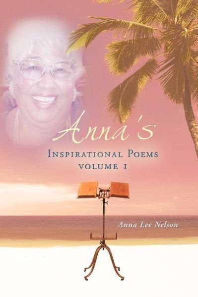 Cover for Anna Lee Nelson · Anna's Inspirational Poems (Paperback Book) (2012)