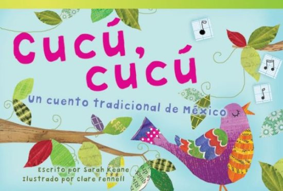 Cover for Sarah Keane · Cucú, Cucú / Cuckoo, Cuckoo: Un Cuento Tradicional De México / a Folktale from Mexico (Read! Explore! Imagine! Fiction Readers) (Spanish Edition) (Paperback Book) [Spanish edition] (2014)