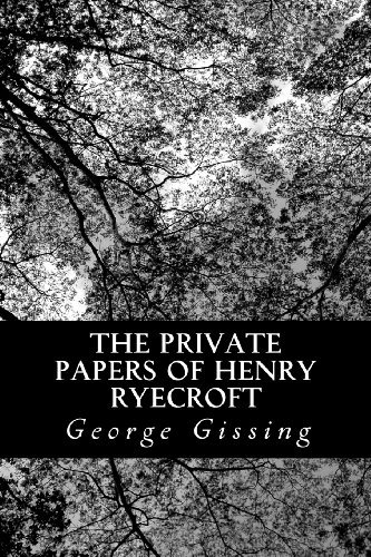 Cover for George Gissing · The Private Papers of Henry Ryecroft (Paperback Book) (2012)
