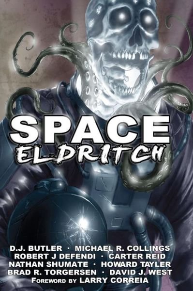 Space Eldritch - David J. West - 图书 - CreateSpace Independent Publishing Platf - 9781481178310 - 2012年12月14日