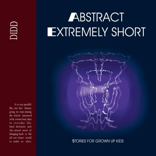 Cover for Diana Ivanova · Abstract Extremely Short: Stories for Grown Up Kids (Paperback Book) (2013)
