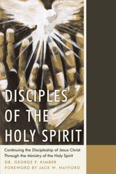 Cover for Dr George P Kimber · Disciples of the Holy Spirit (Paperback Book) (2015)