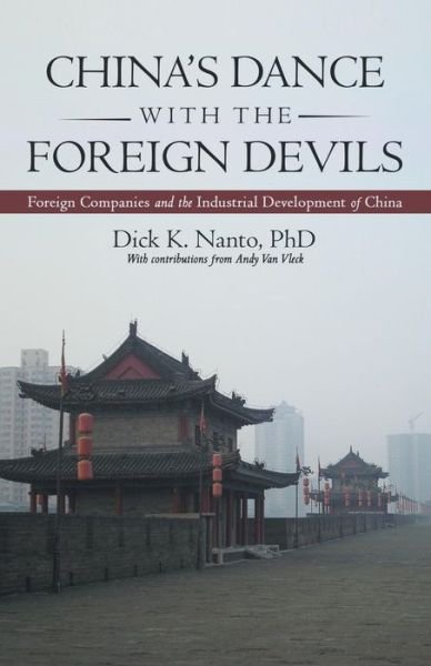 Cover for Dick K Nanto · China's Dance with the Foreign Devils (Paperback Book) (2016)