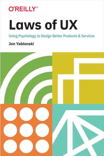 Cover for Jon Yablonski · Laws of UX: Using Psychology to Design Better Products &amp; Services (Paperback Book) (2020)