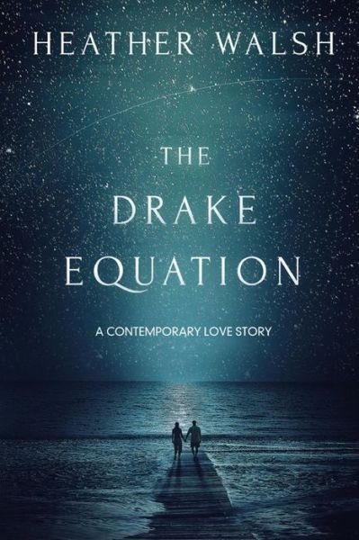 Cover for Heather Walsh · The Drake Equation (Paperback Book) (2013)
