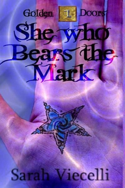 Cover for Sarah Viecelli · She Who Bears the Mark (Paperback Book) (2014)
