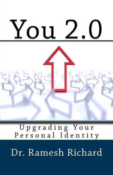 Cover for Dr Ramesh Richard · You 2.0: Upgrading Your Self (Paperback Book) (2013)