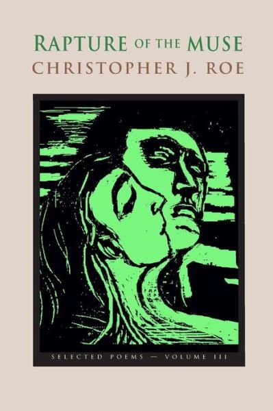 Cover for Christopher J Roe · Rapture of the Muse Volume III (Paperback Book) (2013)