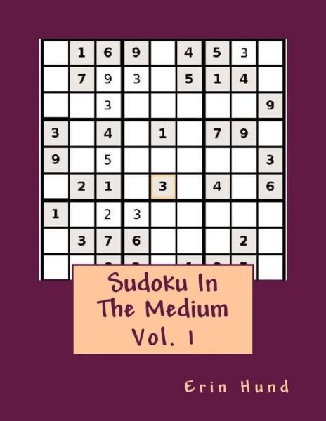 Cover for Erin Hund · Sudoku in the Medium Vol. 1 (Paperback Book) (2013)