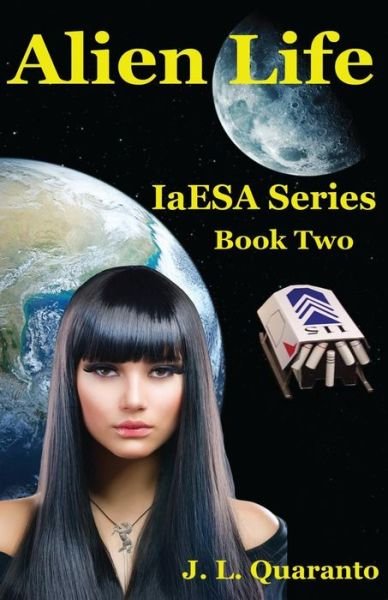 J L Quaranto · Alien Life (Paperback Book) (2014)