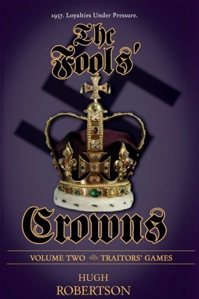 Cover for Hugh Robertson · The Fools' Crowns - Volume 2: Traitors' Games (Paperback Book) (2014)