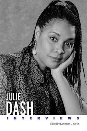 Cover for Julie Dash: Interviews - Conversations with Filmmakers Series (Paperback Book) (2025)