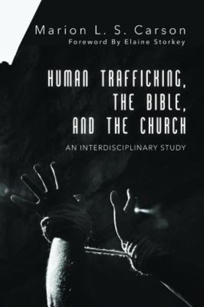 Cover for Marion L S Carson · Human Trafficking, the Bible, and the Church (Hardcover Book) (2016)