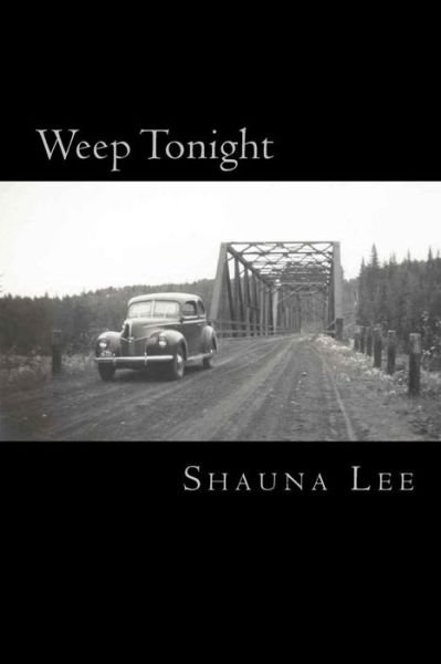 Cover for Shauna Lee · Weep Tonight (Paperback Book) (2014)