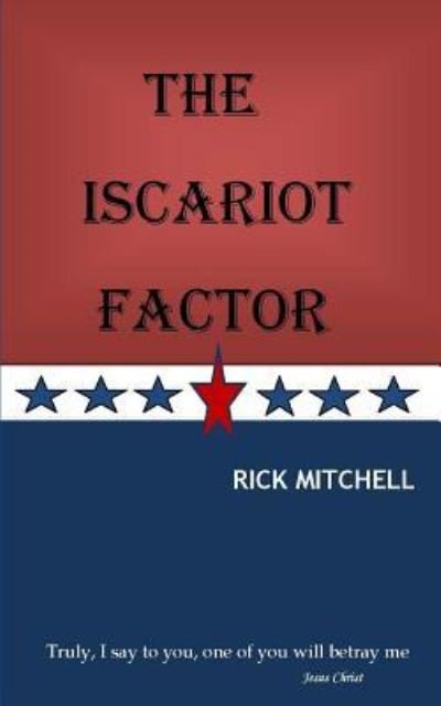 Cover for Rick Mitchell · The Iscariot Factor (Paperback Book) (2014)
