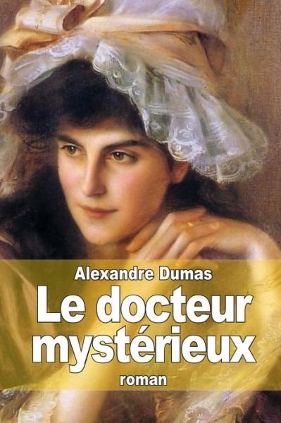 Cover for Alexandre Dumas · Le Docteur Mysterieux (Paperback Book) (2014)