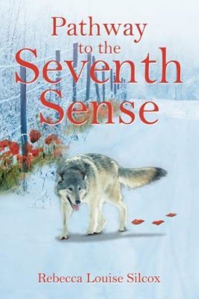 Cover for Rebecca Louise Silcox · Pathway to the Seventh Sense (Paperback Book) (2016)