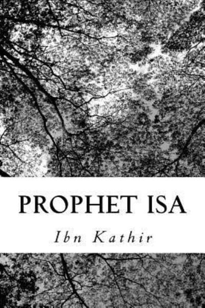 Cover for Ibn Kathir · Prophet Isa (Paperback Book) (2014)
