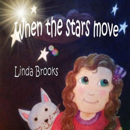 Cover for Linda Ruth Brooks · When the Stars Move (Paperback Book) (2015)