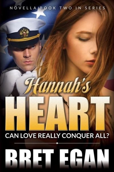 Cover for Mr Bret Egan · Hannah's Heart: Can Love Really Conquer All? (Paperback Book) (2015)