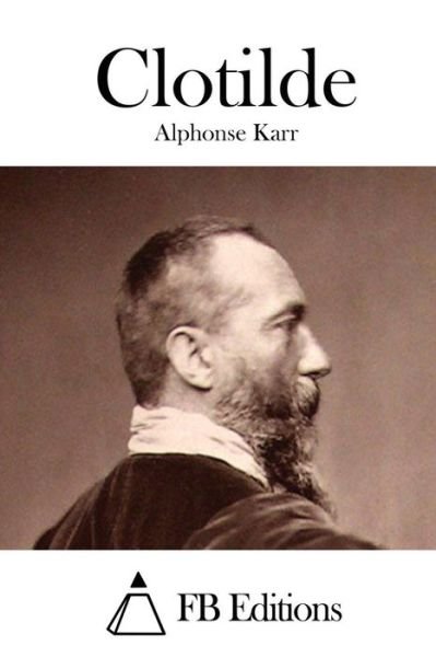 Cover for Alphonse Karr · Clotilde (Paperback Book) (2015)