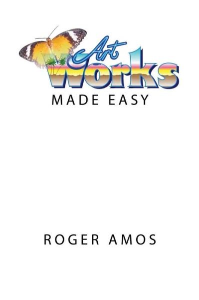 Cover for Mr Roger Amos · Artworks Made Easy (Paperback Book) (2015)