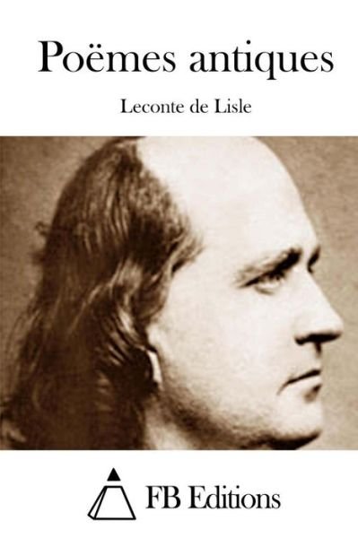 Cover for Leconte De Lisle · Poemes Antiques (Paperback Book) (2015)