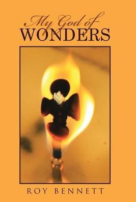 Cover for Roy Bennett · My God of Wonders (Hardcover Book) (2017)