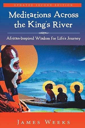 Cover for James Weeks · Meditations Across the King's River (Book) (2024)