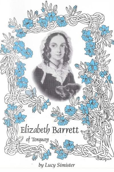 Cover for Lucy May Simister · Elizabeth Barrett of Torquay (Paperback Book) (2015)