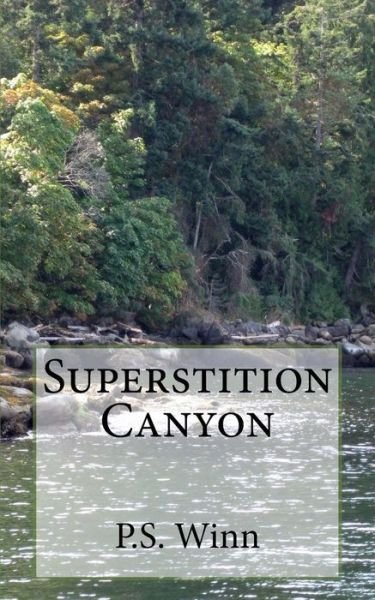 Cover for P S Winn · Superstition Canyon (Paperback Book) (2015)