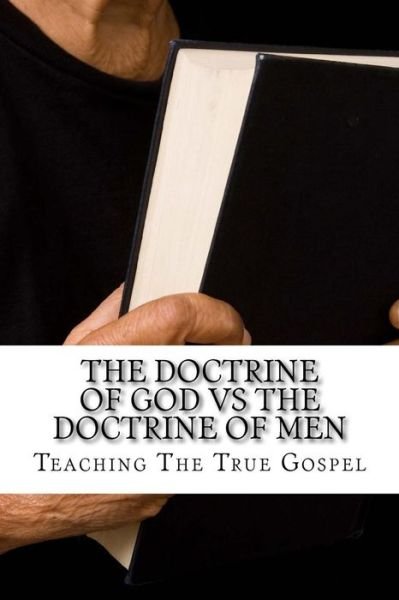Cover for Mrs Diane M Winbush · The Doctrine of God vs the Doctrine of Men: the Spirit of Tradition (Paperback Book) (2015)