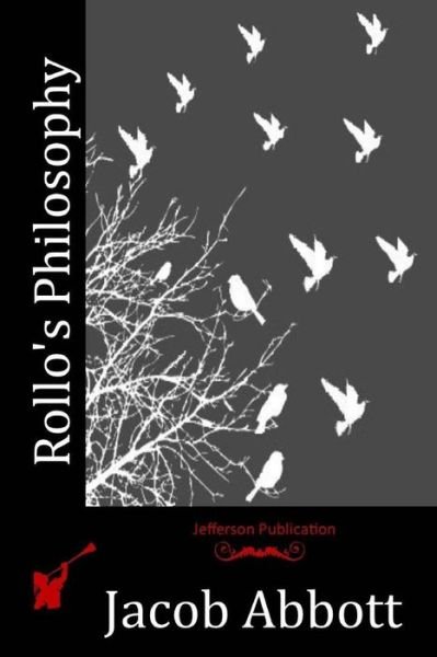 Cover for Jacob Abbott · Rollo's Philosophy (Paperback Book) (2015)