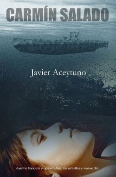 Cover for Javier Aceytuno · Carmin salado (Paperback Book) (2016)