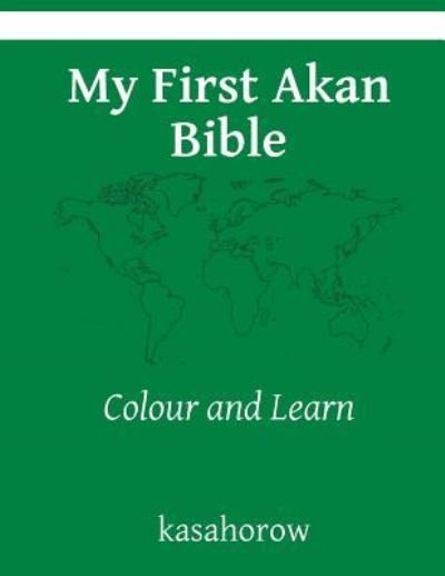 Cover for Kasahorow · My First Akan Bible (Paperback Book) (2015)