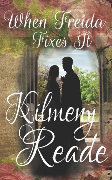 Cover for Kilmeny Reade · When Freida Fixes It (Paperback Book) (2018)