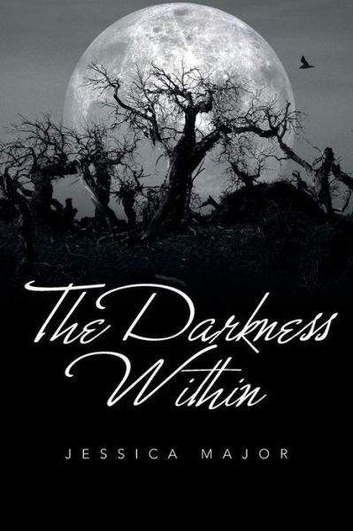 Cover for Jessica Major · The Darkness Within (Paperback Book) (2016)