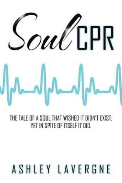 Cover for Ashley Lavergne · Soul CPR (Paperback Book) (2016)