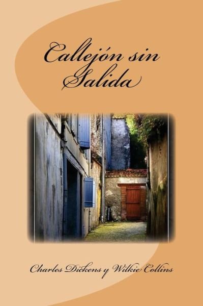 Cover for Wilkie Collins · Callejon sin Salida (Paperback Book) (2016)