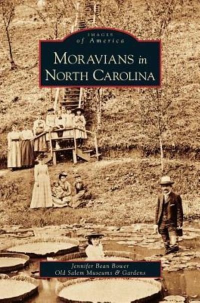 Cover for Jennifer Bean Bower · Moravians in North Carolina (Hardcover Book) (2006)
