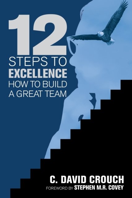 Cover for C David Crouch · 12 Steps to Excellence (Paperback Book) (2019)