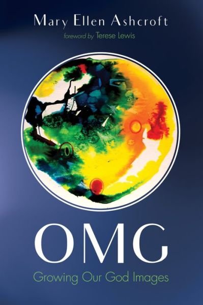 Cover for Mary Ellen Ashcroft · OMG Growing Our God Images (Paperback Book) (2018)