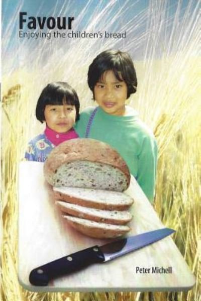Cover for Peter Michell · Favour - enjoying the children's bread (Paperback Book) (2016)