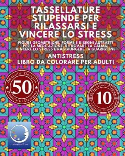 Cover for Relaxation4 Me · Antistress Libro Da Colorare Per Adulti (Paperback Book) (2016)